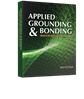 Applied Grounding & Bonding: Based on the 2023 NEC®