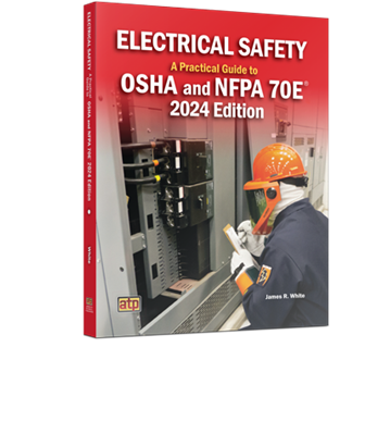 Electrical Safety: A Practical Guide to OSHA and NFPA 70E® 2024 Edition eTextbook Lifetime